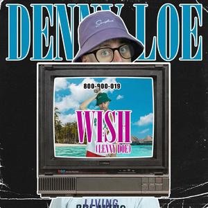 Wish (Lenny Doe) (Explicit)