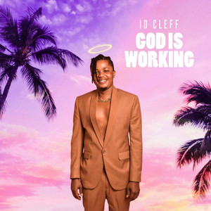 God Is Working (Explicit)