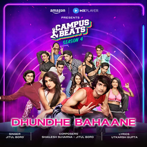 Dhunde Bahane (Original Soundtrack from Campus Beats S4)