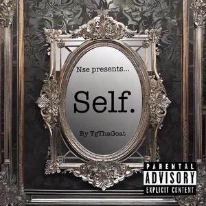 Self (feat. Nse Tg) [Explicit]