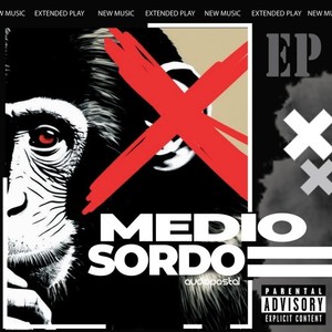 Medio Sordo (Explicit)