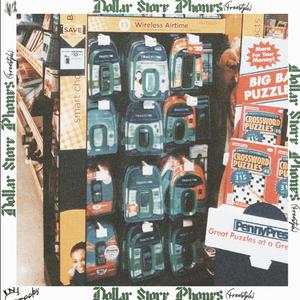 Dollar Store Phones (Freestyle) [Explicit]