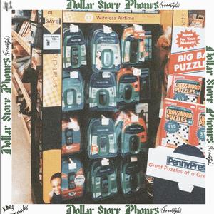 Dollar Store Phones (Freestyle) (Explicit)