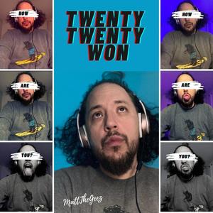 Twenty-Twenty Won, How Are You? (Explicit)