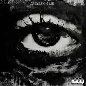 EYES ON ME (Explicit)