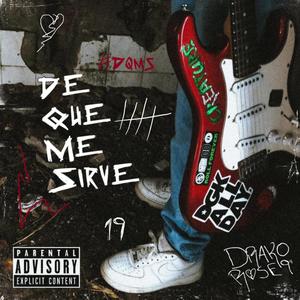 De Que Me Sirve (Explicit)