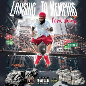 Lansing To Memphis (Explicit)