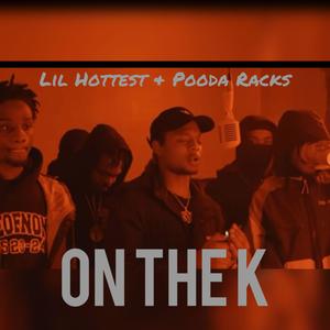 On The K (feat. Pooda Racks) (Explicit)