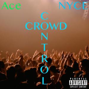 Crowd Control (Explicit)