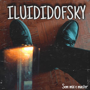 iLuiDidofsKy (Explicit)