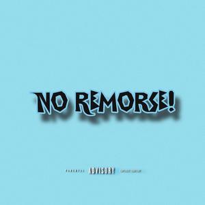 No Remorse! (Explicit)