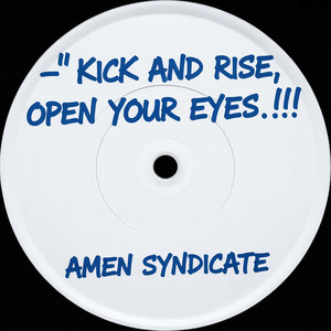 Kick and rise, open your eyes