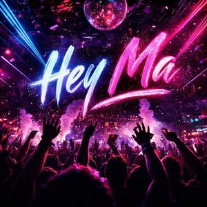 HEY MA (feat. Jordy Rossi)
