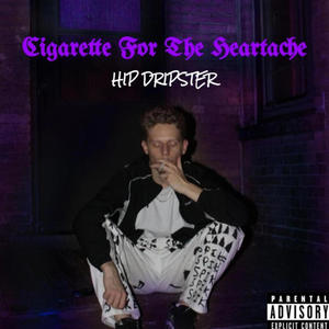 Cigarette for the Heartache (Explicit)