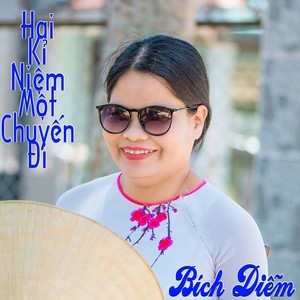 Hai Kỉ Niệm Một Chuyến Đi