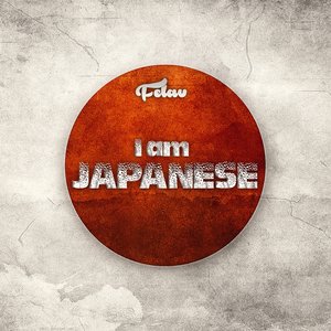 I Am Japanese