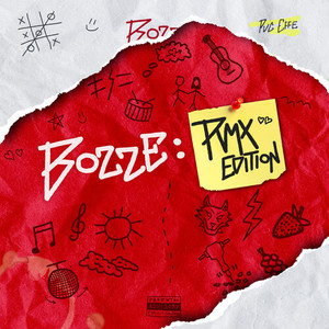 BOZZE: RMX EDITION (Explicit)