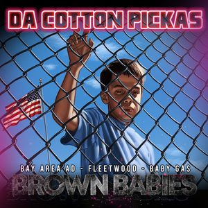 Brown Babies (feat. Bay Area Ad, Fleetwood & Baby Gas) [Explicit]