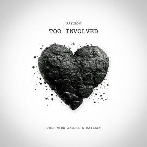 Too Involved (Explicit)