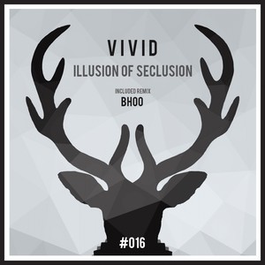 Illusion Of Seclusion (Bhoo Remix)