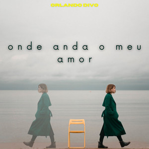 Onde Anda O Meu Amor