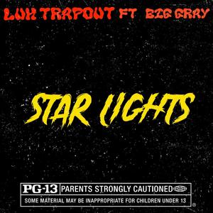 Star Lights (feat. Big gray) [Explicit]