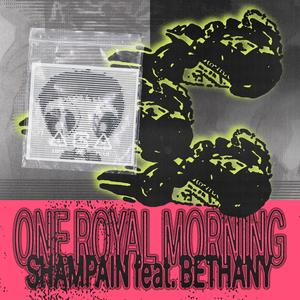 One Royal Morning (feat. Bethany)