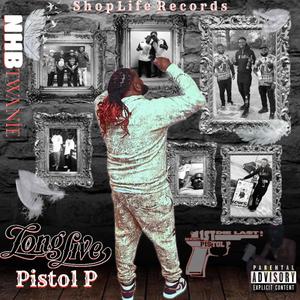 Long Live Pistol P #LLPP (Explicit)