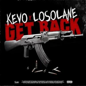 Get Back(feat. LosoLane) (Explicit)