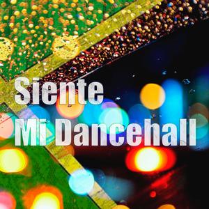 Siente mi dancehall (feat. El tagto)