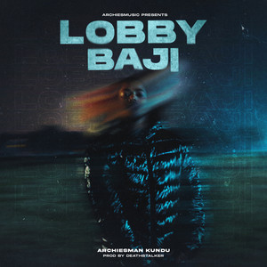 Lobby Baji (Explicit)