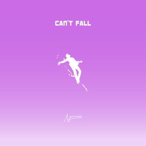 CAN'T FALL (Explicit)