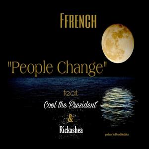 People Change(feat. Cool the President & Rickashea)
