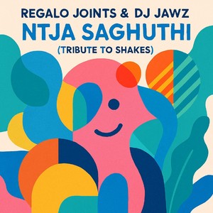 Ntja Saghuthi (Tribute to Shakes)