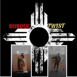 Burque Twist (Explicit)