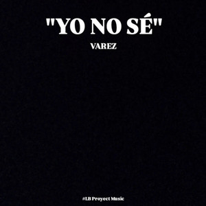 YO NO SÉ