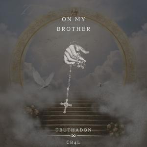 On My Brother (Explicit)