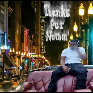 Thanks For Nothin (Explicit)