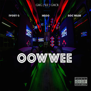 Oowwee (feat. RocWash & IvoryG)