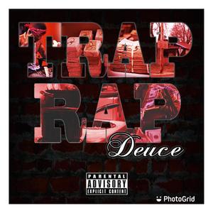 Trap Rap Deuce (Explicit)