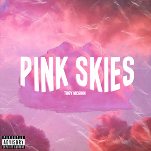 Pink Skies (Explicit)