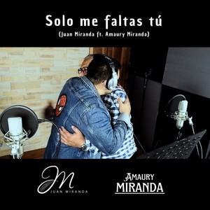 Solo me faltas tú (2025 Remastered Version)