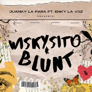 Wiskysito & Blunt (Explicit)