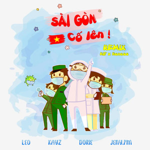 Sài Gòn Cố Lên! (NIF x Heness Remix)