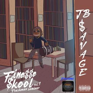 Finesse Skool Vol 1. (Explicit)