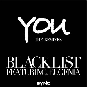 Blacklist ft Eugenia - You (JIN Remix)