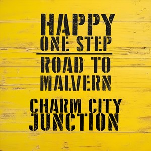 Happy One Step / Road to Malvern