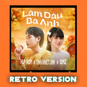 Làm Dâu Ba Anh (Retro Version)