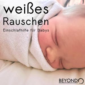 weißes Rauschen - Einschlafhilfe für Babys