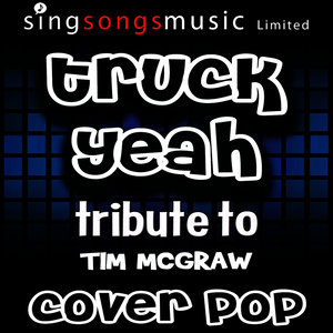 Truck Yeah (Tribute to Tim McGraw)